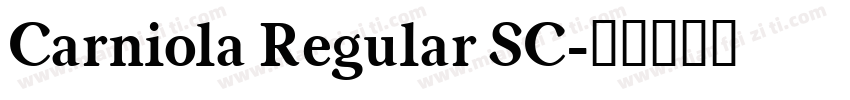 Carniola Regular SC字体转换